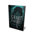 Grave Pursuits — Autographed Paperback