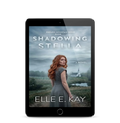 Shadowing Stella — Romantic Suspense eBook